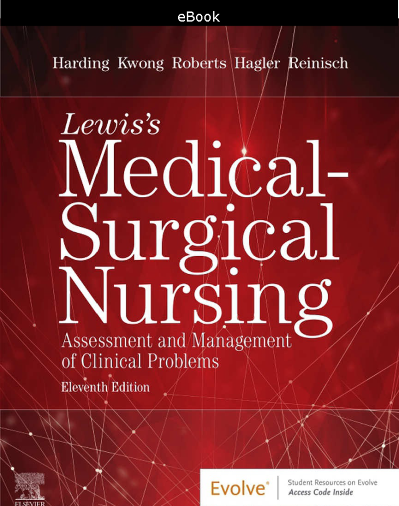 Lewis’s Medical-Surgical Nursing: Assessment and Management of Clinical Problems, Single Volume 11th Ed.