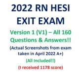 2022 RN HESI EXIT EXAM – Version 1 (V1) All 160 Qs & As Included – Guaranteed Pass A+