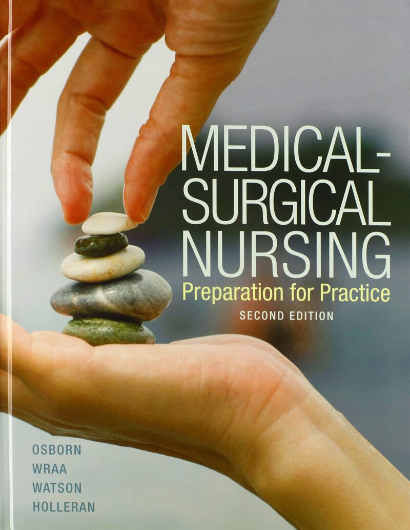 Test Bank For Medical Surgical Nursing 2nd Edition By Osborn Wraa Watson