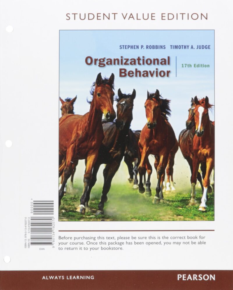 Test Bank for Organizational Behavior, 17th Edition, Stephen P. Robbins, Timothy A. Judge