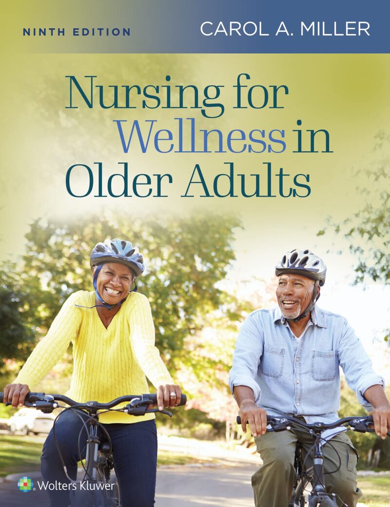 Test Bank For Nursing for Wellness in Older Adults 9th Edition Miller