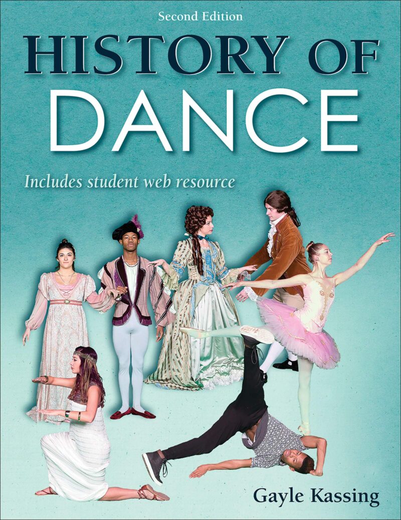 History of Dance 2nd Edition by Kassing Test Bank