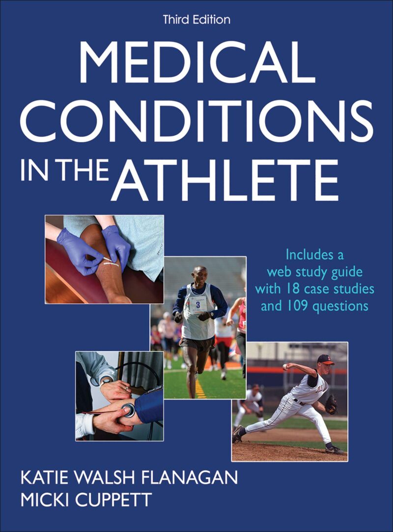 Medical Conditions in the Athlete 3rd Edition by Flanagan Test Bank