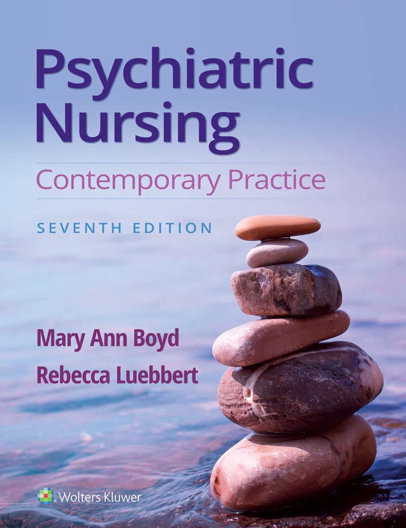 Psychiatric Nursing 7th Edition by Boyd Test Bank