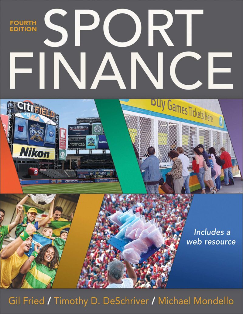 Sport Finance 4th Edition by Fried Test Bank